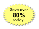 Save up to 80% Today!